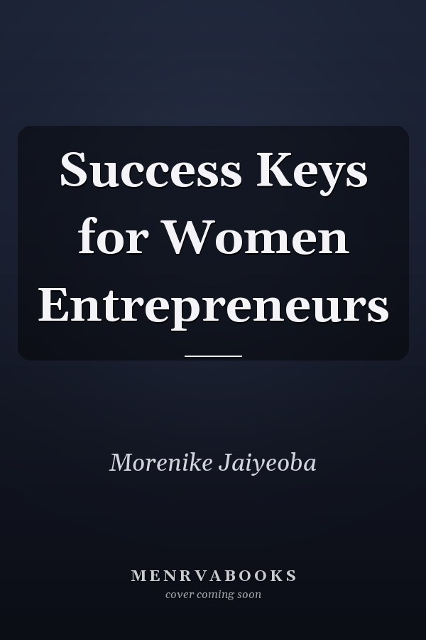 Success Keys for Women Entrepreneurs