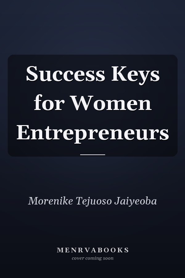 Success Keys for Women Entrepreneurs