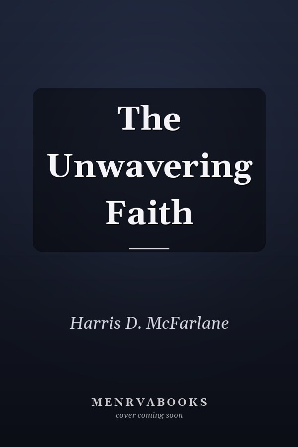 The Unwavering Faith