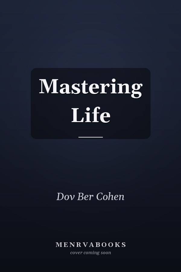 Mastering Life