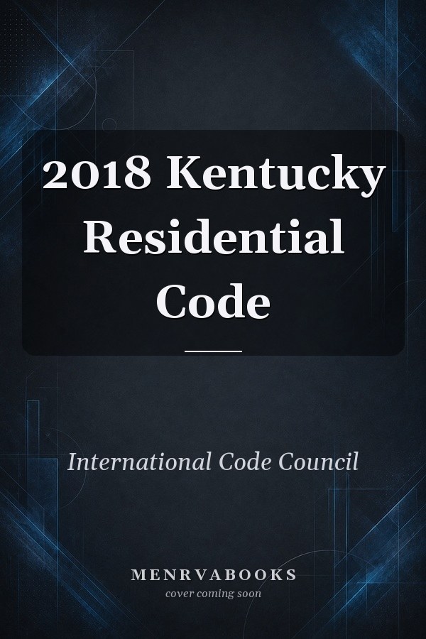 2018 Kentucky Residential Code