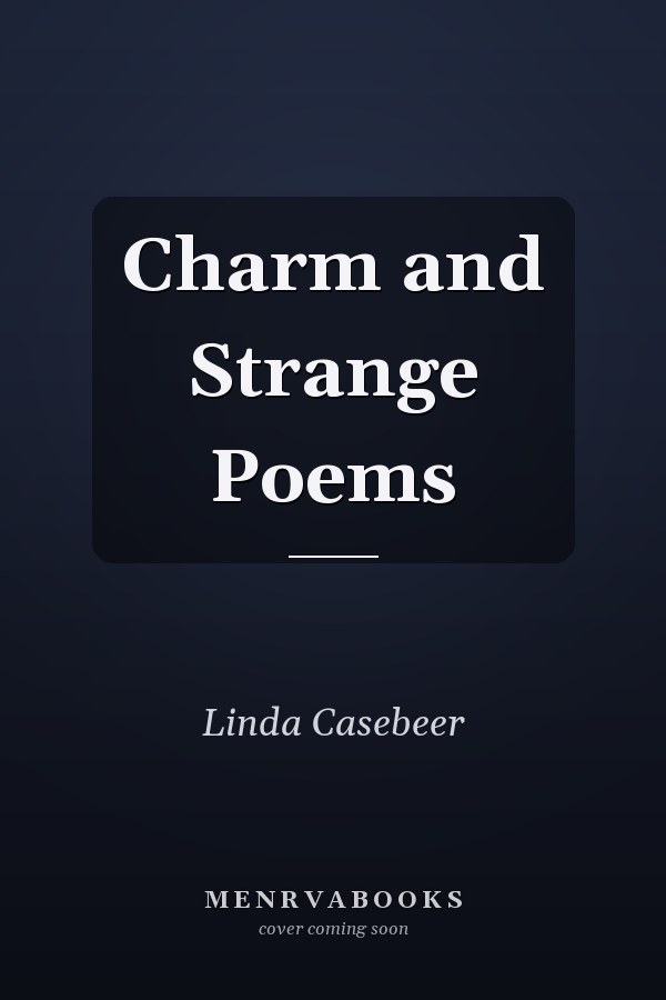 Charm and Strange Poems