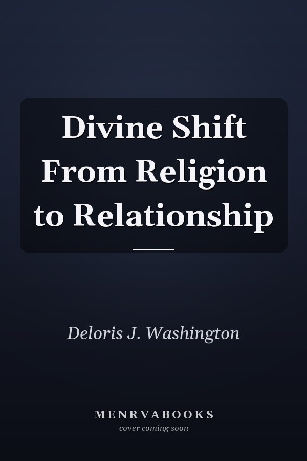 Divine Shift From Religion to Relationship