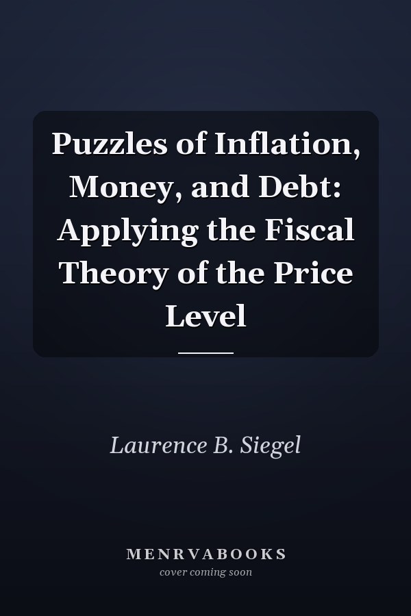 Puzzles of Inflation, Money, and Debt: Applying the Fiscal Theory of the Price Level