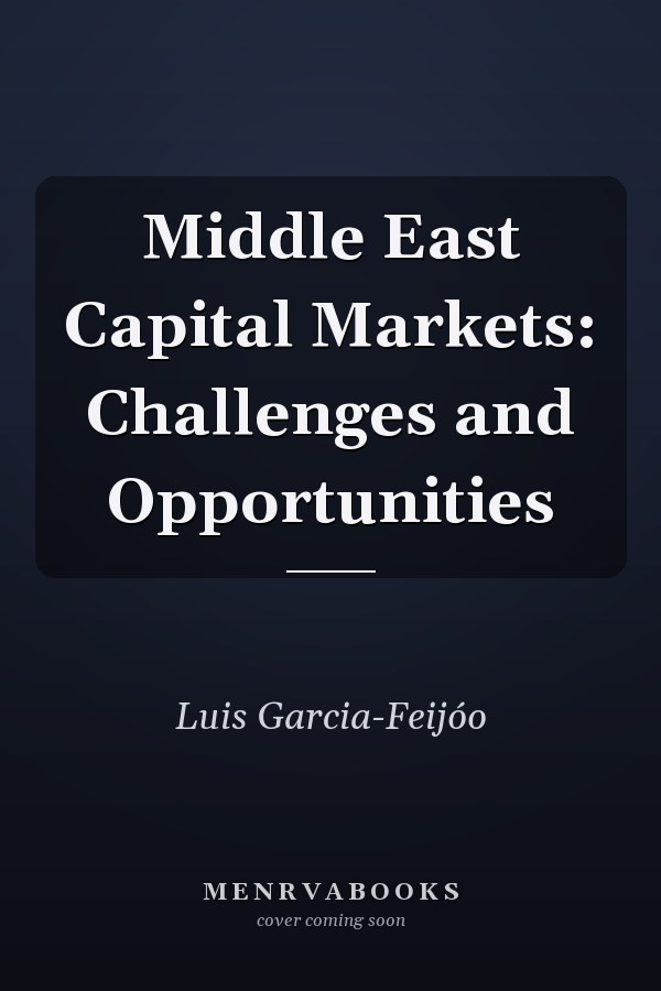 Middle East Capital Markets: Challenges and Opportunities