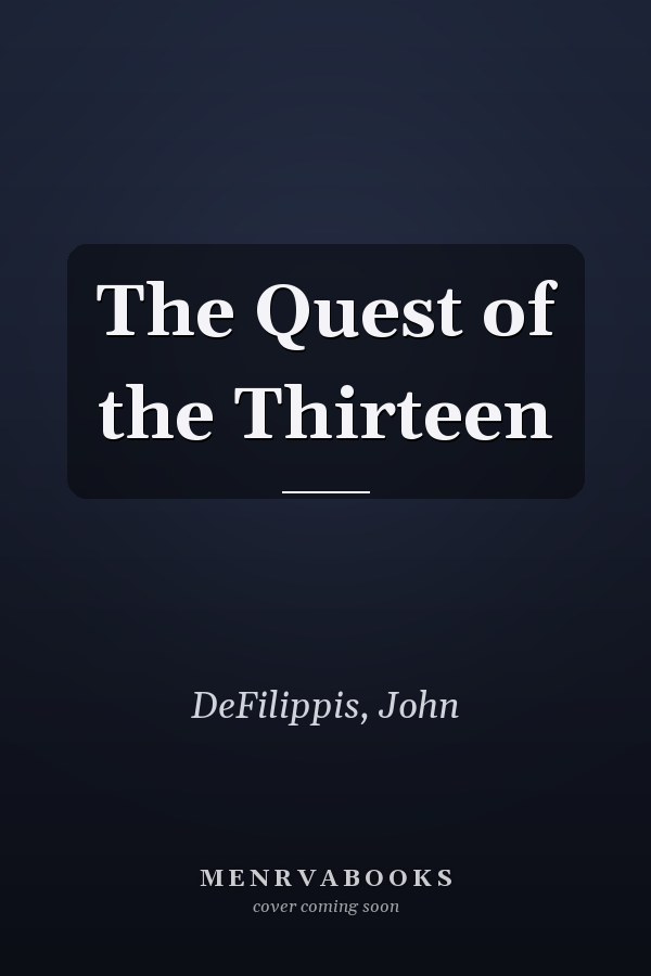 The Quest of the Thirteen