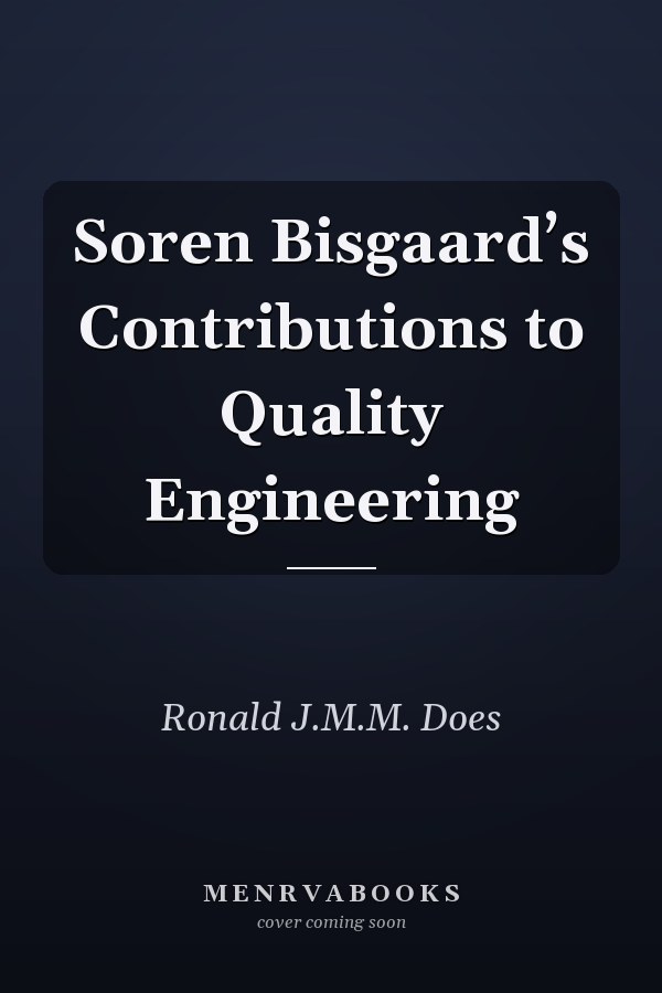 Soren Bisgaard’s Contributions to Quality Engineering