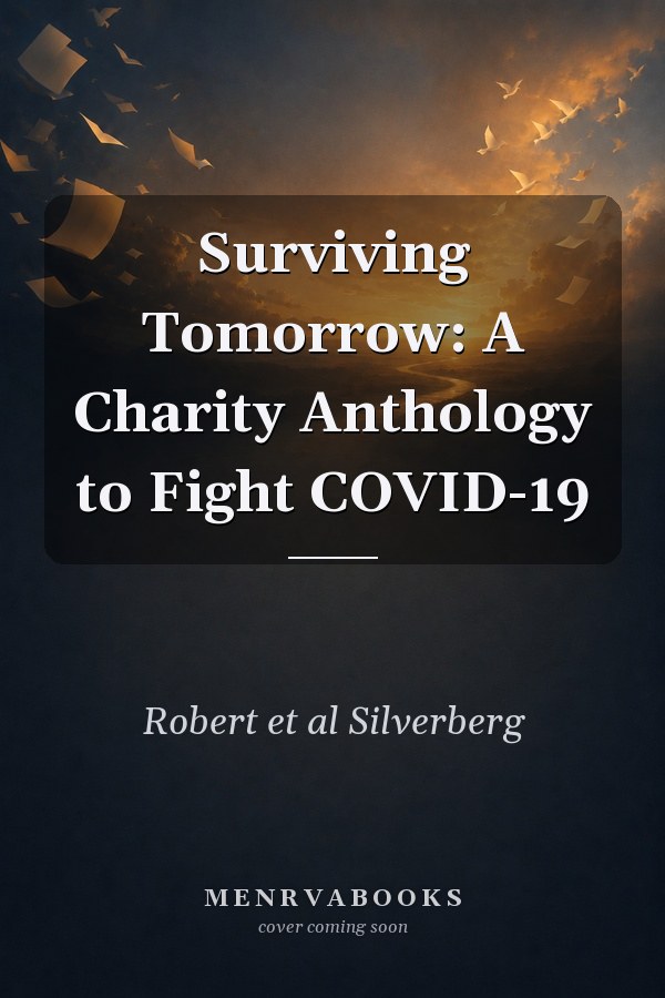 Surviving Tomorrow A Charity Anthology to Fight COVID-19