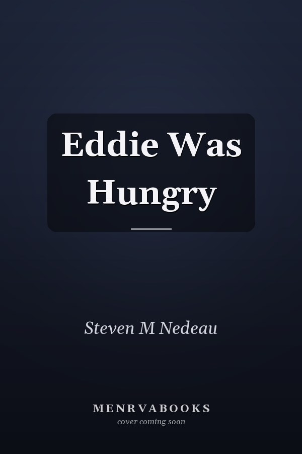 Eddie Was Hungry