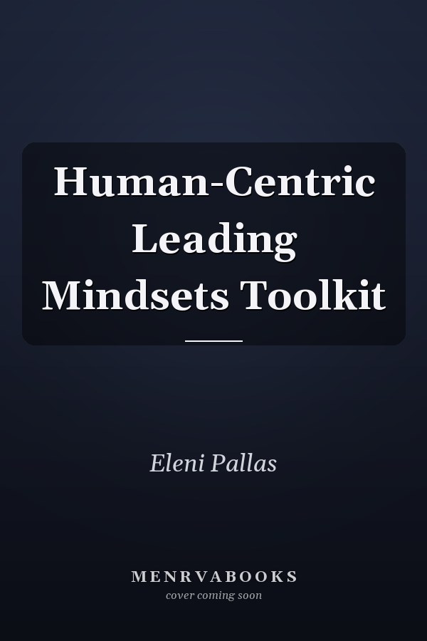 Human-Centric Leading Mindsets Toolkit