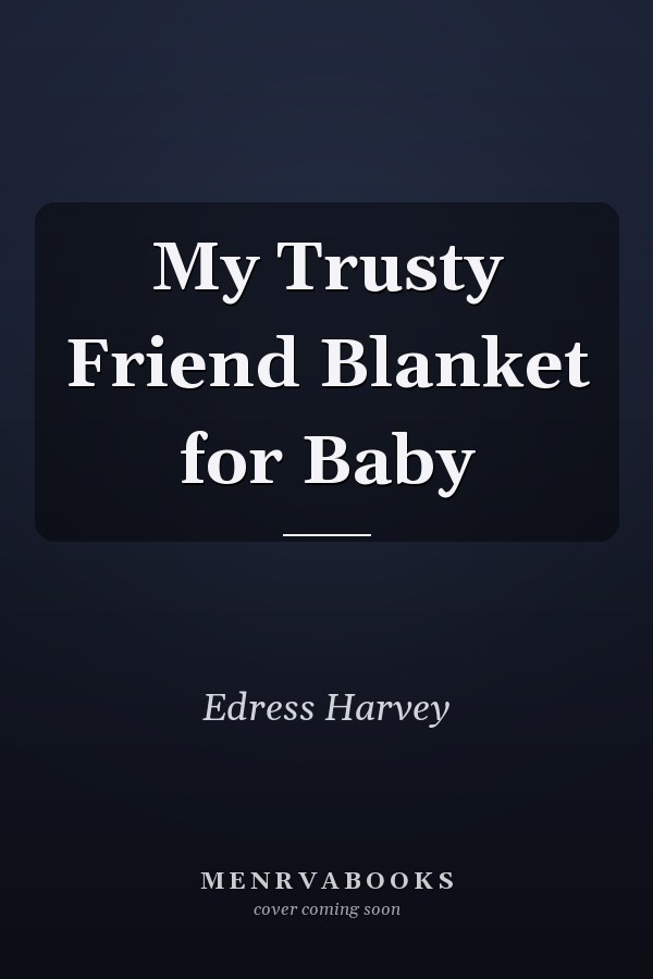 My Trusty Friend Blanket for Baby