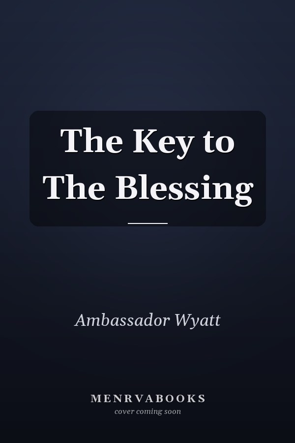 The Key to The Blessing