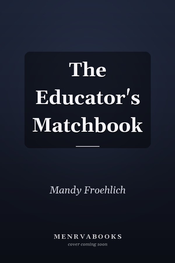 The Educator's Matchbook