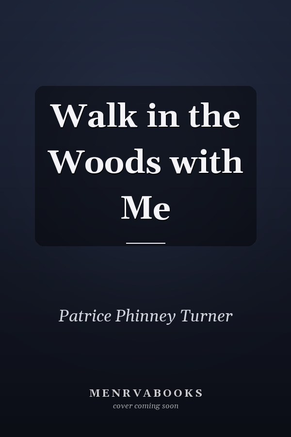 Walk in the Woods with Me