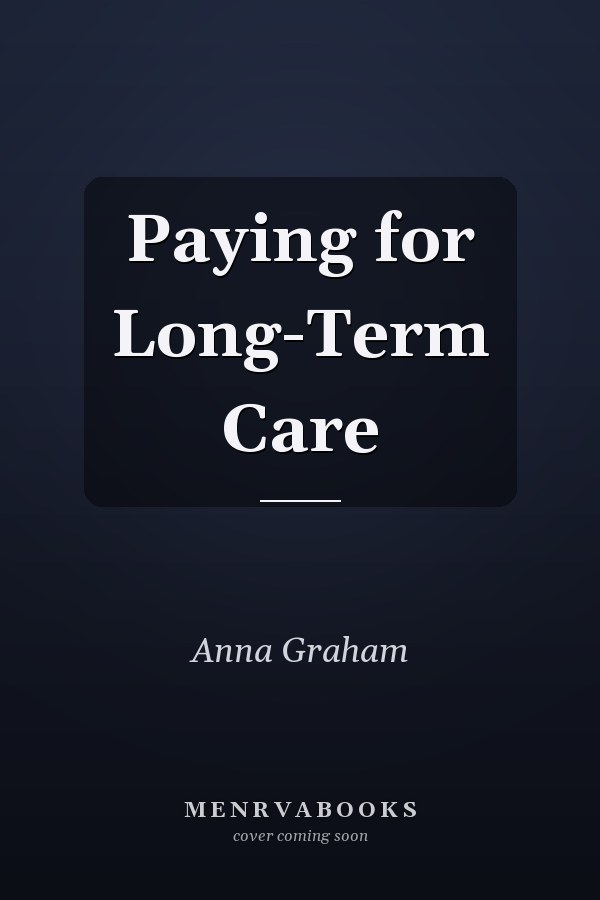 Paying for Long-Term Care