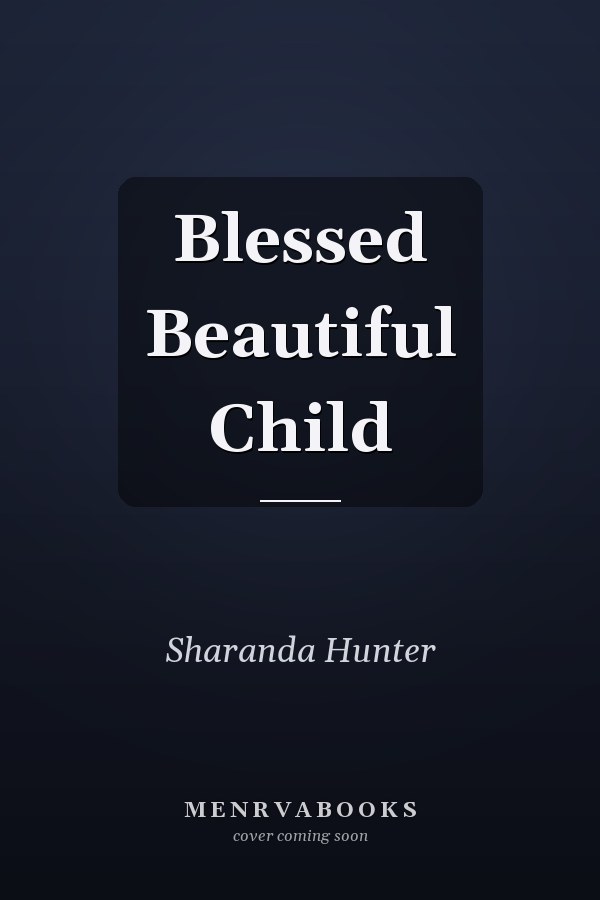 Blessed Beautiful Child