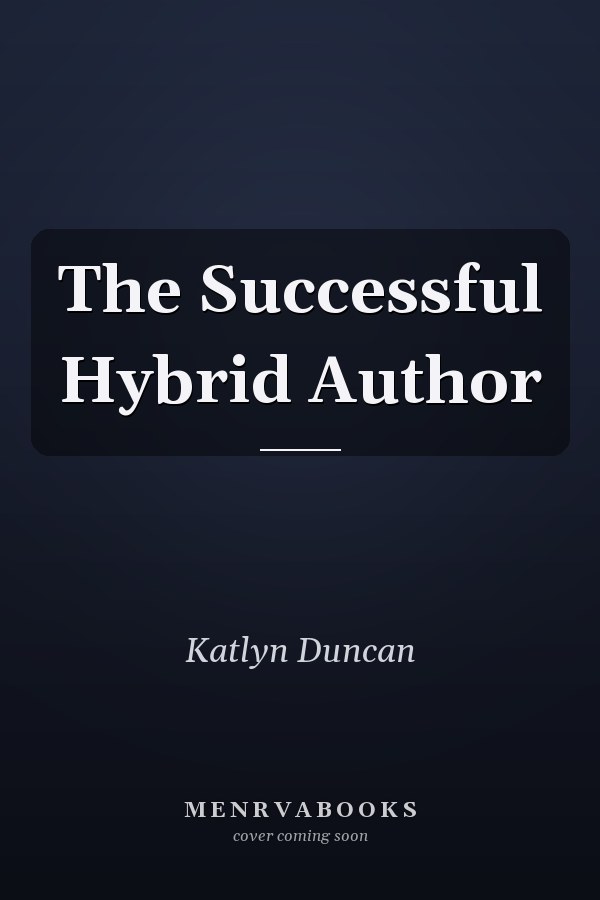 The Successful Hybrid Author