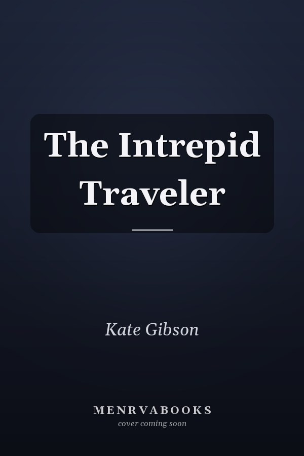The Intrepid Traveler