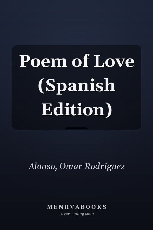 Poem of Love (Spanish Edition)