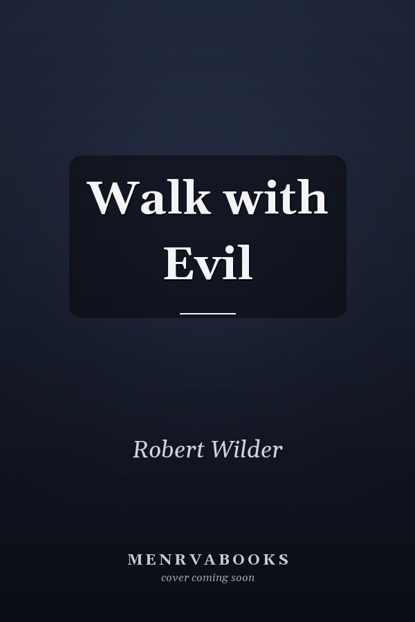 Walk with Evil