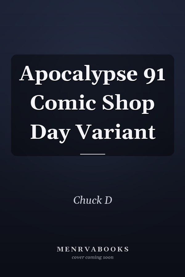 Apocalypse 91 Comic Shop Day Variant