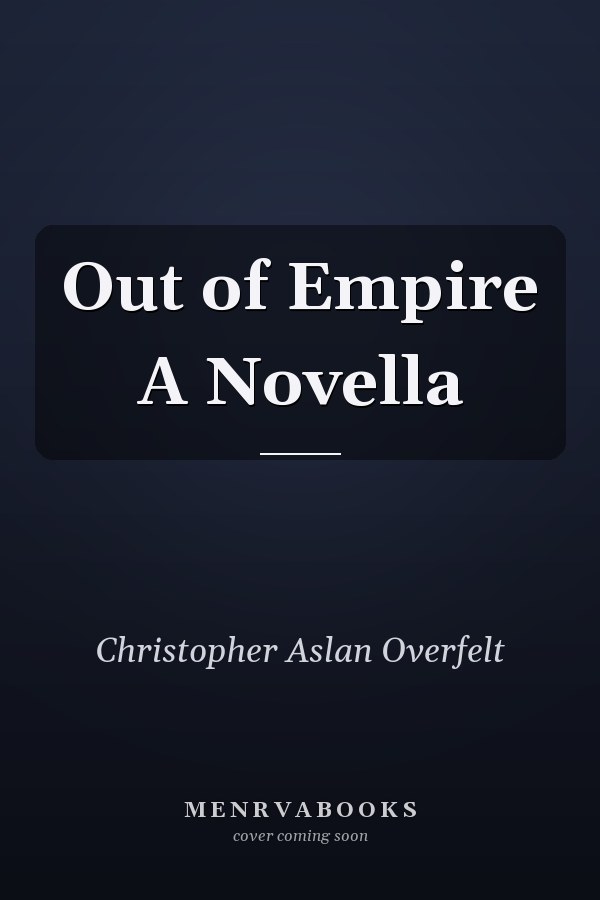 Out of Empire A Novella
