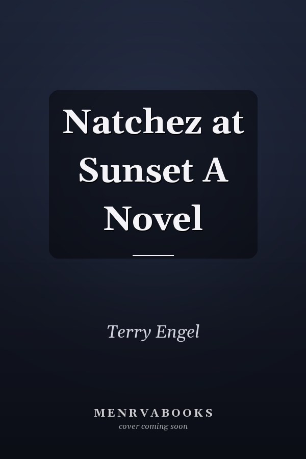 Natchez at Sunset A Novel