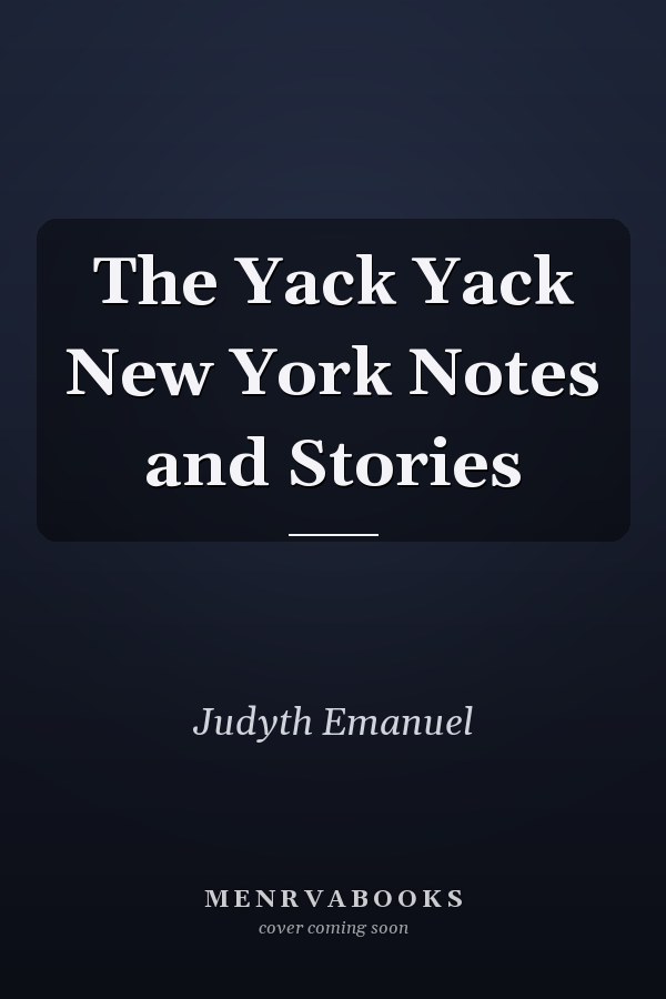 The Yack Yack New York Notes and Stories