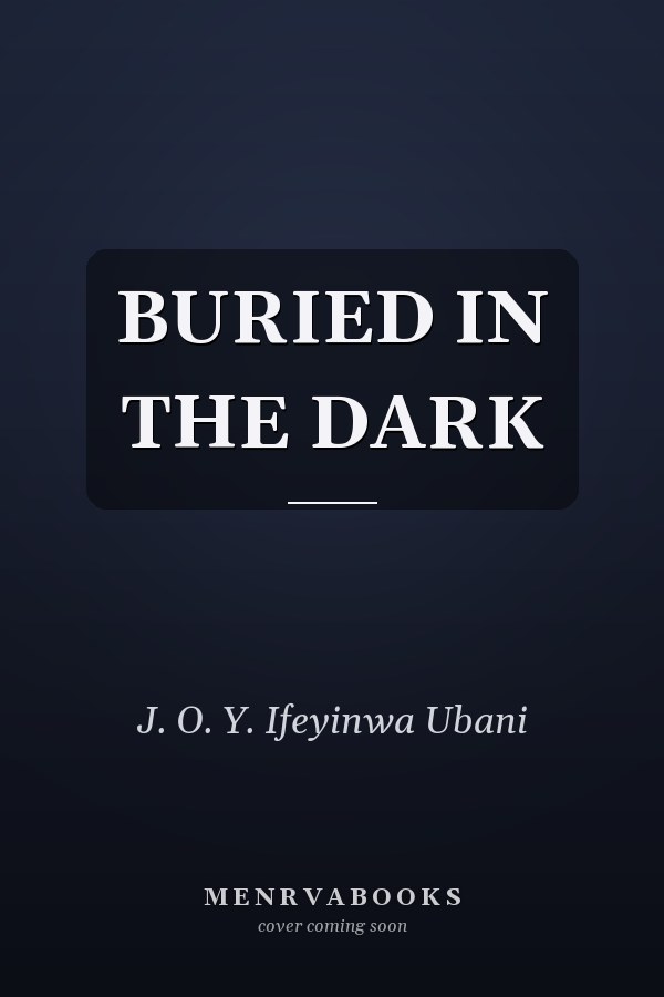 BURIED IN THE DARK