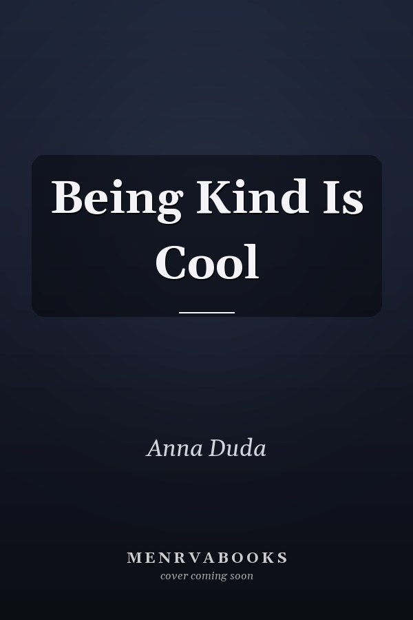 Being Kind Is Cool