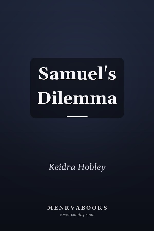 Samuel's Dilemma