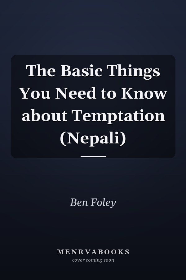 The Basic Things You Need to Know about Temptation (Nepali)