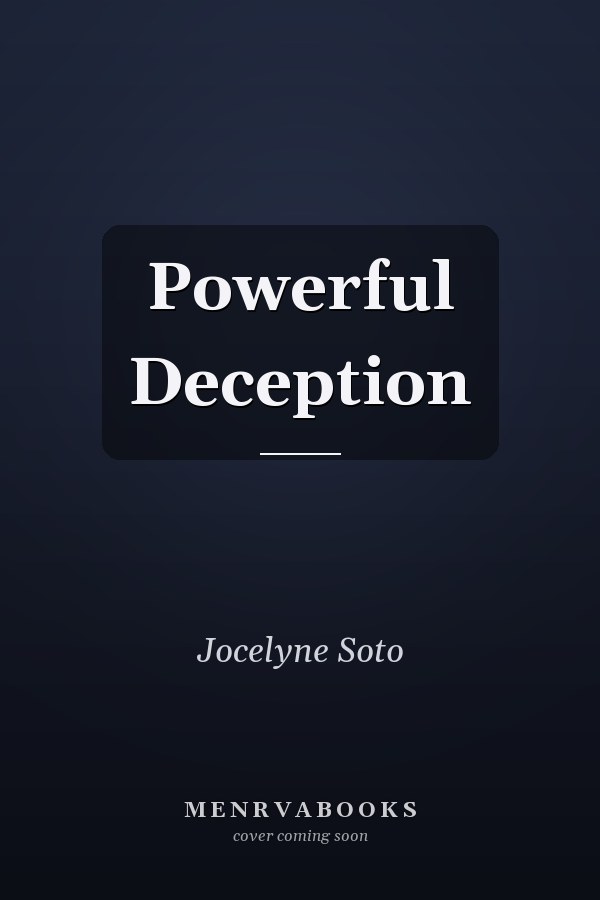 Powerful Deception