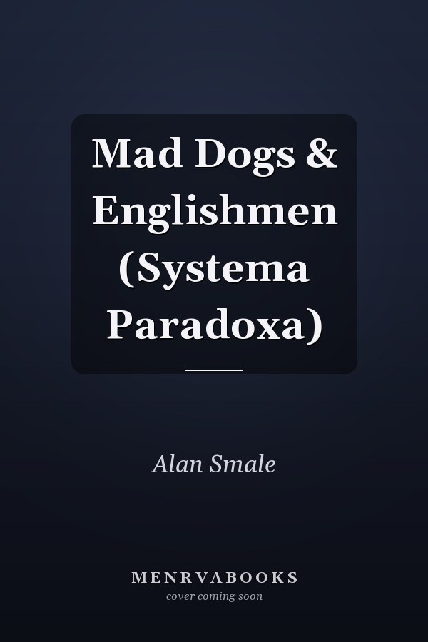 Mad Dogs & Englishmen