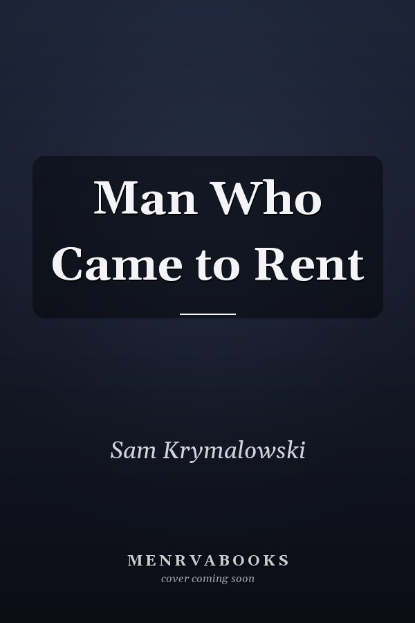 Man Who Came to Rent