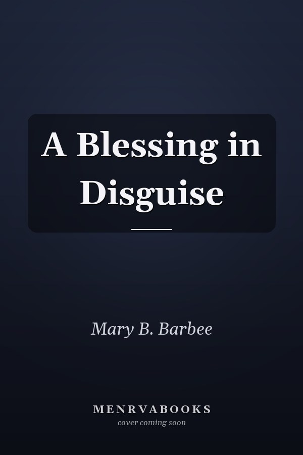 A Blessing in Disguise