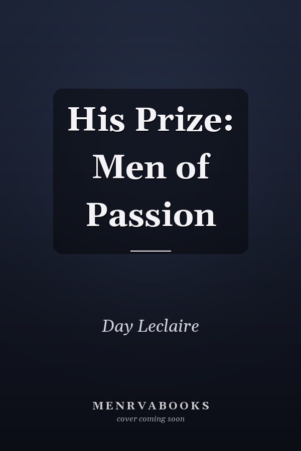 His Prize: Men of Passion