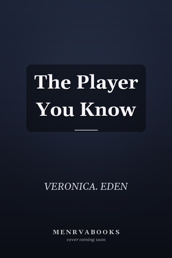 The Player You Know