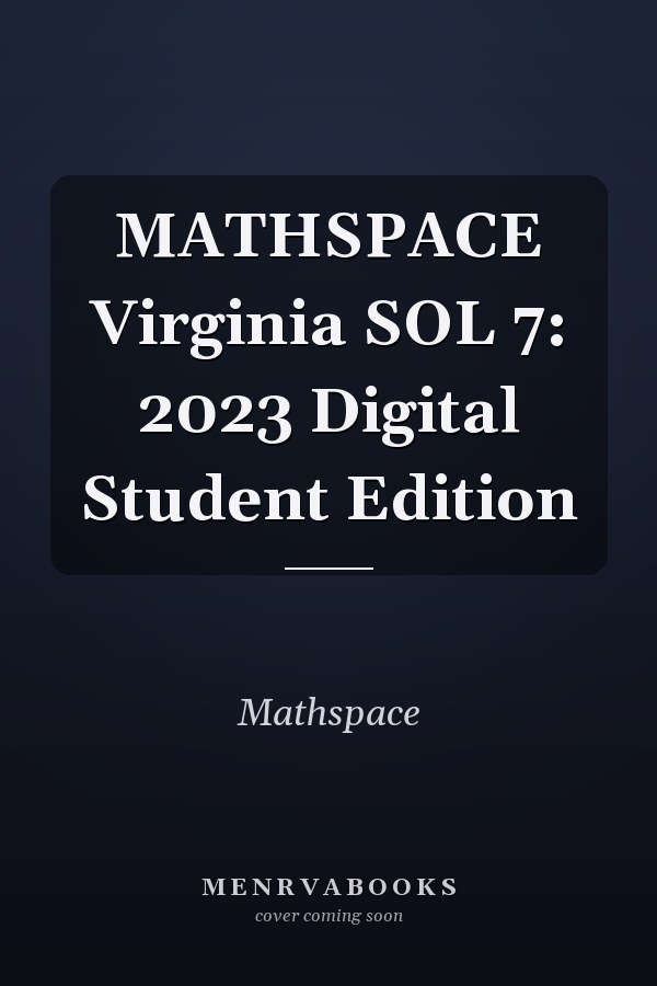 MATHSPACE Virginia SOL 7: 2023 Digital Student Edition