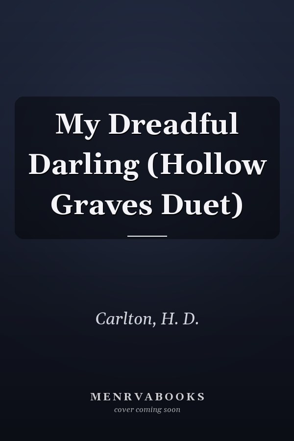 My Dreadful Darling (Hollow Graves Duet)