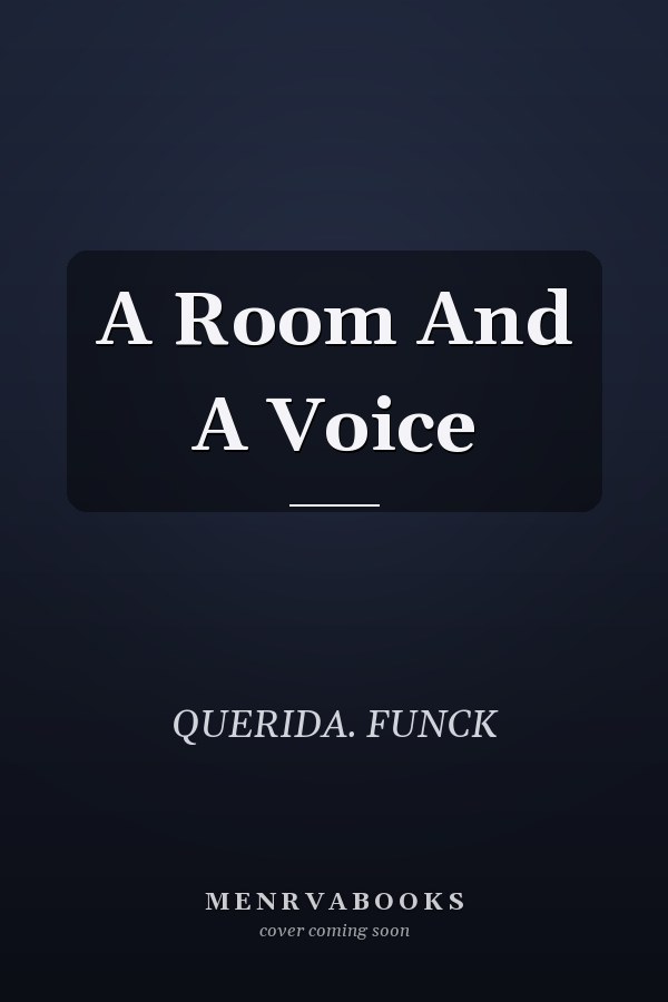 A Room And A Voice