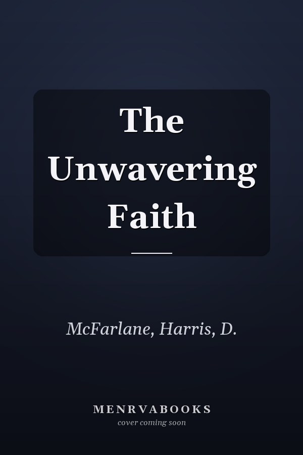 The Unwavering Faith