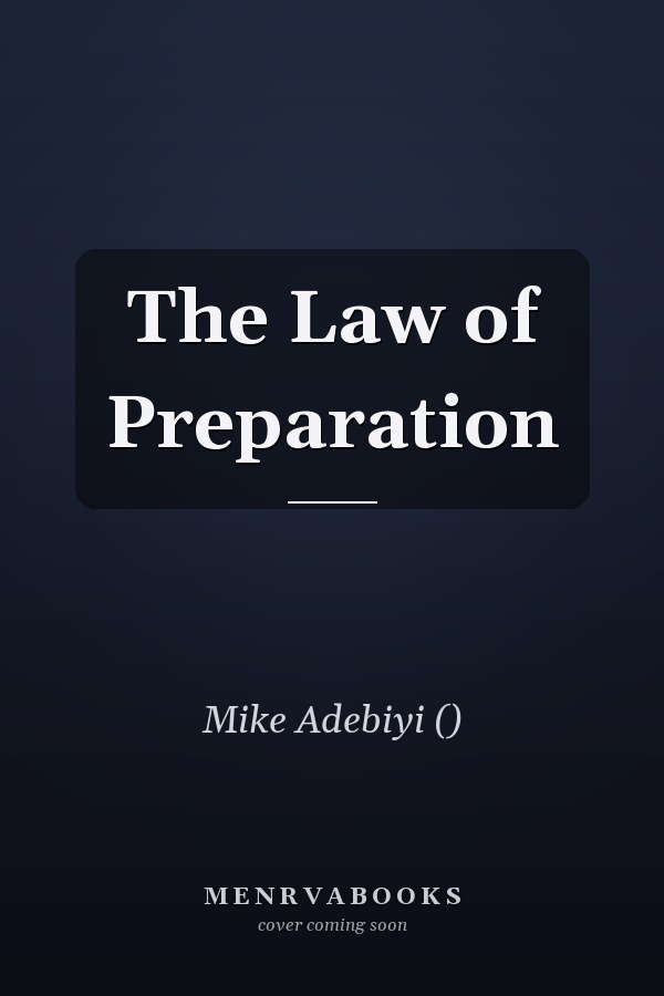 The Law of Preparation