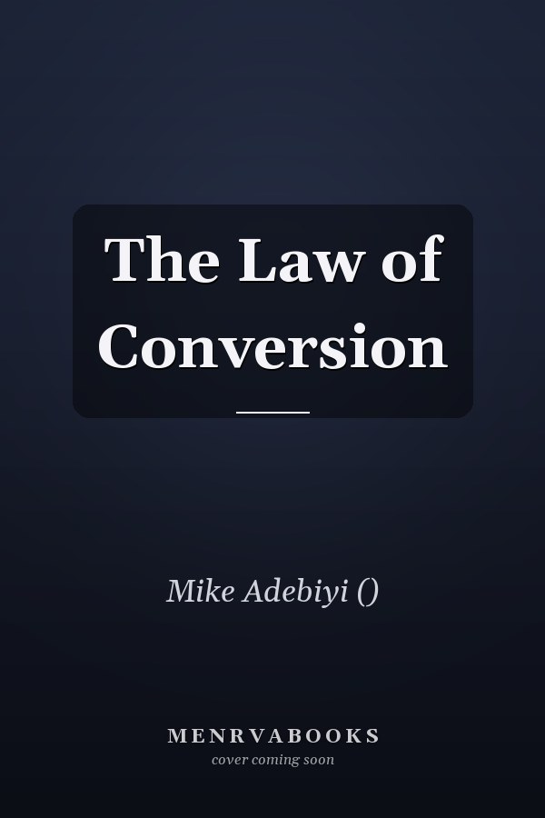 The Law of Conversion