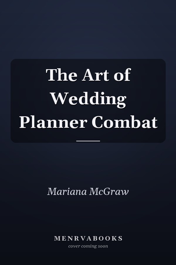 The Art of Wedding Planner Combat