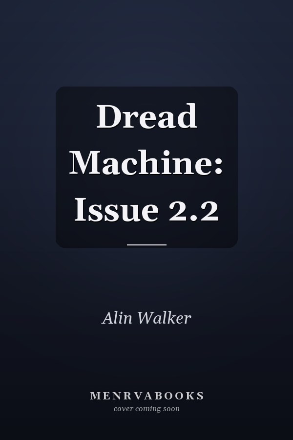 Dread Machine: Issue 2.2