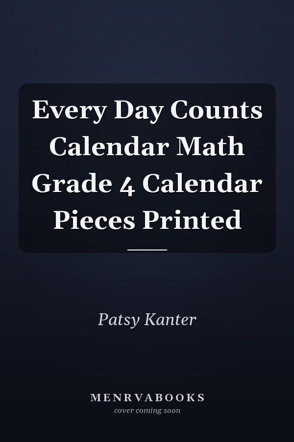 Every Day Counts Calendar Math Grade 4 Calendar Pieces Printed