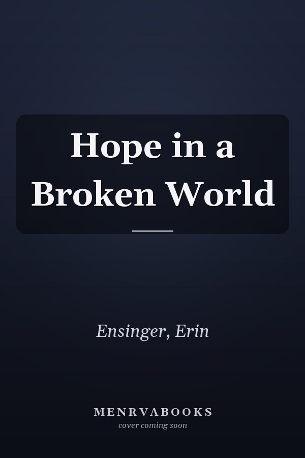 Hope in a Broken World