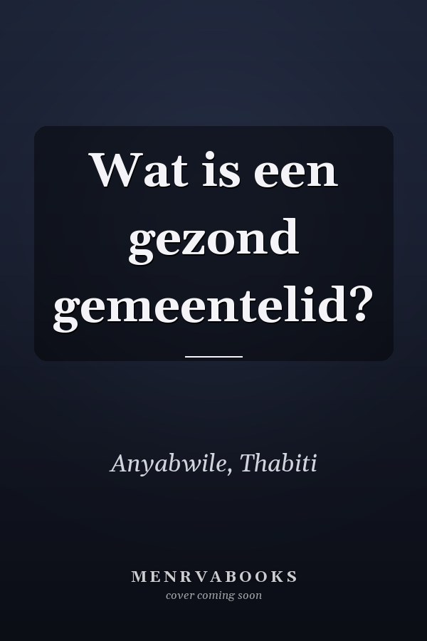 Wat is een gezond gemeentelid?