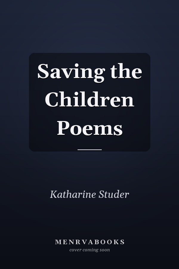 Saving the Children Poems